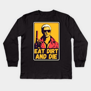 Eat dirt and die retro poster Kids Long Sleeve T-Shirt